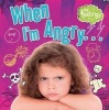 When I'm Angry (Paperback) - Moira Butterfield Photo