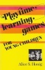 Playtime Learning Games for Young Children (Paperback, 1st ed) - Alice Sterling Honig Photo