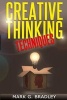 Creative Thinking Techniques - Improve Your Creativity (Paperback) - Mark G Bradley Photo