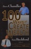 100 Ways to Create Wealth (Hardcover) - Steve Chandler Photo