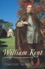 William Kent - Architect, Designer, Opportunist (Paperback) - Timothy Mowl Photo