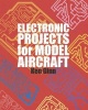 Electronic Projects for Model Aircraft (Paperback) - Ken Ginn Photo