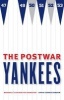 The Postwar Yankees - Baseball's Golden Age Revisited (Paperback) - David George Surdam Photo