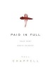 Paid in Full - Your Debt, God's Payment (Paperback) - Paul Chappell Photo