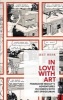 In Love With Art - Francoise Mouly's Adventures in Comics With Art Spiegelman (Paperback, New) - Jeet Heer Photo