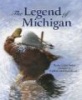 The Legend of Michigan (Hardcover) - Trinka Hakes Noble Photo