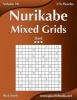 Nurikabe Mixed Grids - Hard - Volume 10 - 276 Logic Puzzles (Paperback) - Nick Snels Photo