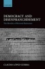 Democracy and Disenfranchisement - The Morality of Electoral Exclusions (Hardcover) - Claudio Lopez Guerra Photo