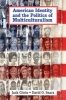 The American Identity and the Politics of Multiculturalism (Paperback) - Jack Citrin Photo