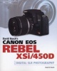 's Canon EOS Rebel XSi/450D Guide To Digital SLR Photography (Paperback) - David Busch Photo