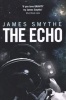 The Echo (Paperback) - James Smythe Photo