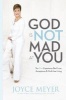 God Is Not Mad At You (Paperback) - Joyce Meyer Photo