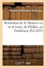 Restitution de La Minerve En or Et Ivoire, de Phidias, Au Parthenon (French, Paperback) - Antoine Quatremere De Quincy Photo