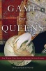 Game of Queens - The Women Who Made Sixteenth-Century Europe (Hardcover) - Sarah Gristwood Photo