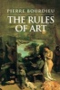 The Rules of Art - Genesis and Structure of the Literary Field (Paperback, New Ed) - Pierre Bourdieu Photo