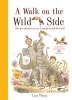 A Walk on the Wild Side - Filled with Facts and Over 60 Creatures (Hardcover) - Louis Thomas Photo