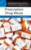 Prescription Drug Abuse - A Reference Handbook (Hardcover) - David E Newton Photo