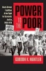 Power to the Poor - Black-Brown Coalition and the Fight for Economic Justice, 1960-1974 (Paperback) - Gordon K Mantler Photo