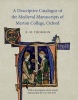 A Descriptive Catalogue of the Medieval Manuscripts of Merton College, Oxford - With a Description of the Greek Manuscripts by N.G. Wilson (Hardcover, New) - Rodney M Thomson Photo