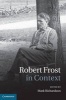 Robert Frost in Context (Hardcover) - Mark Richardson Photo