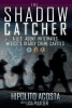 Shadow Catcher - A U.S. Agent Infiltrates Mexico's Deadly Crime Cartels (Paperback) - Hipolito Acosta Photo