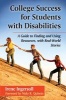 College Success for Students with Disabilities - A Guide to Finding and Using Resources, with Real-World Stories (Paperback) - Irene Ingersoll Photo