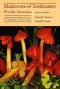 Mushrooms of Northeastern North America (Paperback, New) - Alan E Bessette Photo