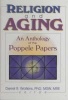 Religion and Aging - An Anthology of the Poppele Papers (Hardcover) - Derrel R Watkins Photo