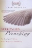 Spirit-Led Preaching - The Holy Spirit's Role in Sermon Preparation and Delivery (Paperback) - Greg Heisler Photo