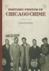 Historic Photos of Chicago Crime - The Capone Era (Hardcover) - John Russick Photo