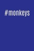 #Monkeys - Cool Hashtag Writing Journal Lined, Diary, Notebook for Men & Women (Paperback) - Journals and More Photo