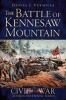 The Battle of Kennesaw Mountain (Paperback) - Daniel J Vermilya Photo