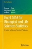 Excel 2016 for Biological and Life Sciences Statistics - A Guide to Solving Practical Problems (Paperback, 1st Ed. 2017) - Thomas J Quirk Photo