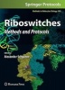 Riboswitches 2009 - Methods and Protocols (Hardcover) - Alexander Serganov Photo