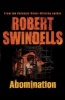 Abomination (Paperback, New Ed) - Robert Swindells Photo