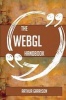 The Webgl Handbook - Everything You Need to Know about Webgl (Paperback) - Arthur Garrison Photo