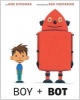 Boy and Bot (Board book) - Ame Dyckman Photo