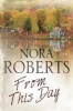 From This Day (Hardcover, First Hardcover Edition (USA)) - Nora Roberts Photo