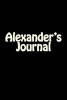 Alexander's Journal - A 6 X 9 Blank Notebook (Paperback) - Inspirational Motivational Books Photo