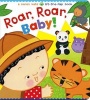 Roar, Roar, Baby! - A  Lift-The-Flap Book (Board book) - Karen Katz Photo