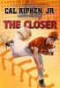 The Closer (Paperback) - Cal Ripken Jr Photo