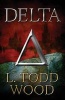 Delta (Paperback) - L Todd Wood Photo