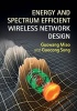 Energy and Spectrum Efficient Wireless Network Design (Hardcover) - Guowang Miao Photo