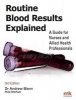 Routine Blood Results Explained (Paperback, 3rd edition) - Andrew D Blann Photo