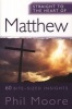 Straight to the Heart of Matthew (Paperback) - Phil Moore Photo