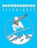 Snowboarding Techniques (Paperback) - Sheba Blake Photo