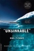 Unsinkable - The Full Story of the RMS Titanic (Paperback) - Daniel Allen Butler Photo