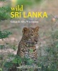 Wild Sri Lanka (Hardcover) - Gehan de Silva Wijeyeratne Photo