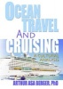 Ocean Travel and Cruising - A Cultural Analysis (Paperback) - Arthur Asa Berger Photo