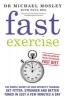 Fast Exercise (Paperback) - Michael Mosley Photo